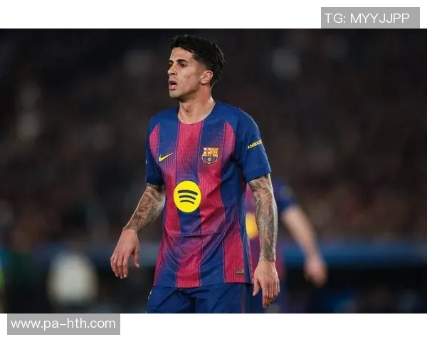 巴萨吸引力依旧坎塞洛DV9施洛特贝克渴望加盟彰显球队魅力